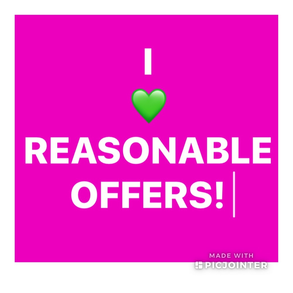 I Love Reasonable Offers!